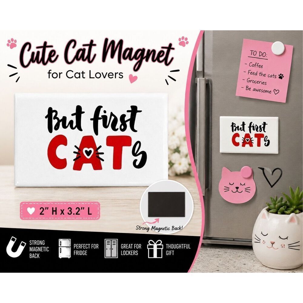 But First Cats Ceramic Magnet Cute Cat Lover Refrigerator Office Locker Decor